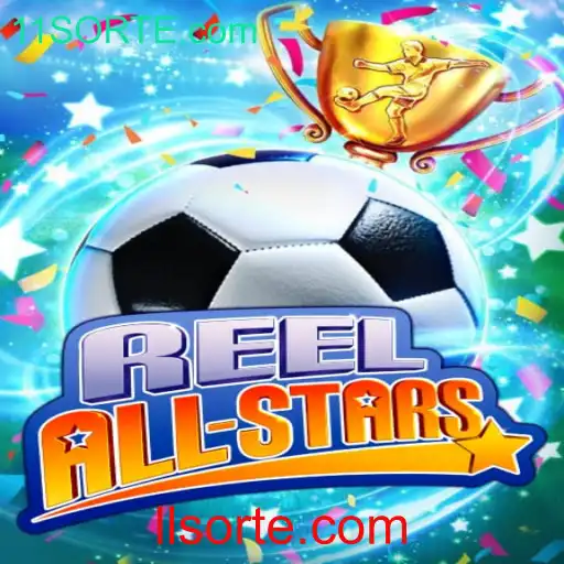 ReelAllStars: Descubra o Jogo Revolucionário da 11SORTE.com
